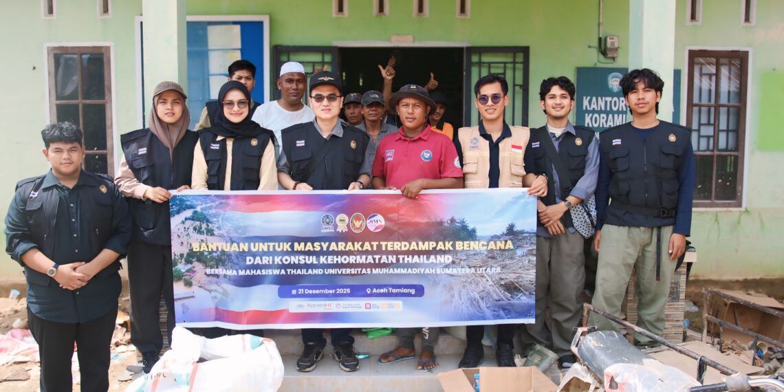 UMSU International Students & Thai Honorary Consulate Team Aid Aceh Tamiang